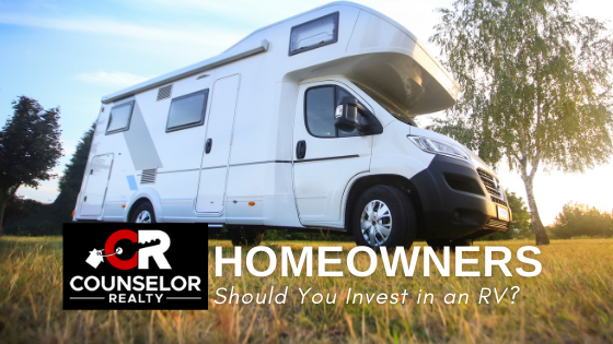 Investing in an RV - Homeowners - Counselor Realty